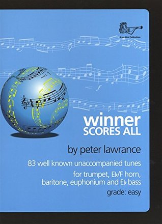 Full Download Winner Scores All (Treble Clef) Book & CD (Suitable for Trumpet, Baritone, Euphonium & Trombone) - Arr: Lawrance Various | ePub