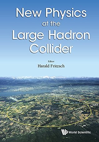 Download New Physics at the Large Hadron Collider:Proceedings of the Conference - Harald Fritzsch file in ePub