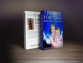 Read 7 PRAYERS FOR 7 DAYS: Bed Time Prayers for Your Children - Rayonna L. McDonald file in ePub