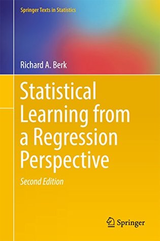 Read Statistical Learning from a Regression Perspective (Springer Texts in Statistics) - Richard A. Berk | ePub