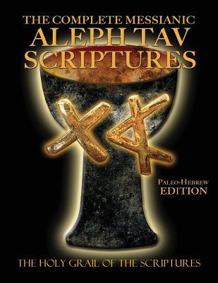 Read Online The Complete Messianic Aleph Tav Scriptures Paleo-Hebrew Large Print Edition Study Bible (Updated 2nd Edition) - William H. Sanford file in ePub