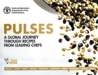 Read Pulses: A Global Journey Through Recipes from Leading Chefs - Food and Agriculture Organization | PDF