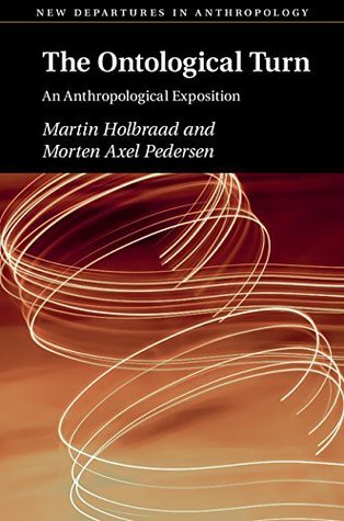 Download The Ontological Turn: An Anthropological Exposition (New Departures in Anthropology) - Martin Holbraad file in PDF