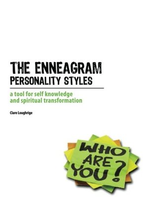 Read Online Enneagram Personality Styles: A tool for self-knowledge and transformation (FULL COLOR EDITION) - Clare Loughrige | PDF