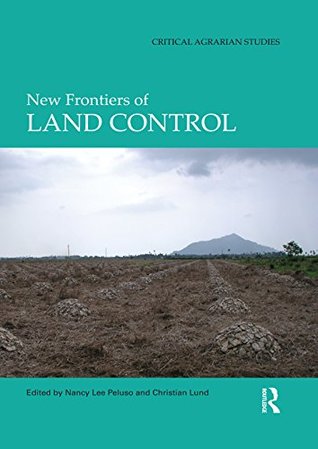 Download New Frontiers of Land Control (Critical Agrarian Studies) - Nancy Lee Peluso file in ePub