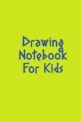 Download Drawing Notebook for Kids: 6 X 9, 108 Lined Pages (Diary, Notebook, Journal) -  file in ePub