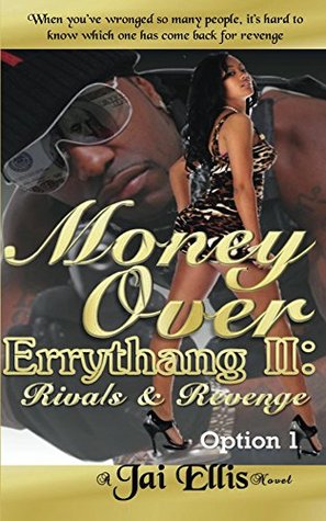 Full Download Money Over Errythang 2 (Option 1): Rivals & Revenge - Jai Ellis file in ePub