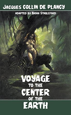 Full Download Voyage to the Center of the Earth (French science fiction Book 166) - Jacques Albin Simon Collin de Plancy file in ePub