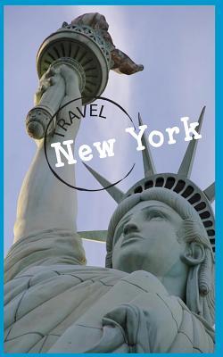 Full Download Travel New York: Blank Travel Journal, 5 X 8, 108 Lined Pages (Travel Planner & Organizer) -  | ePub