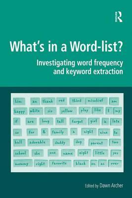 Download What's in a Word-List?: Investigating Word Frequency and Keyword Extraction - Dawn Archer | ePub