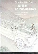 Full Download Tim Rides on the Ghost Bus (Tim and the Hidden People Book C8) - Sheila K. McCullagh file in PDF