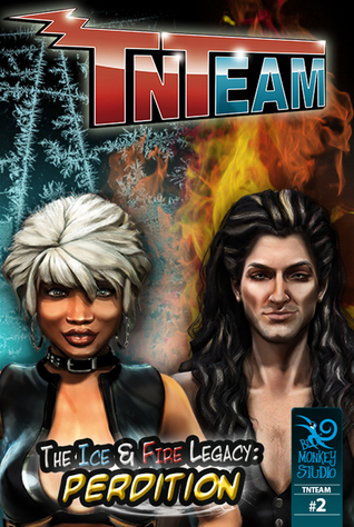 Read Online Tnteam #2 Deluxe: The Ice Fire Legacy - Perdition - Blue Monkey Studio file in ePub