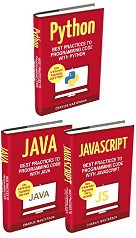 Read Online Code: 3 Books in 1: Best Practices to Programming Code with Python   JavaScript   Java (Python, JavaScript, Java, Code, Programming Language, Programming, Computer Programming Book 2) - Charlie Masterson | PDF