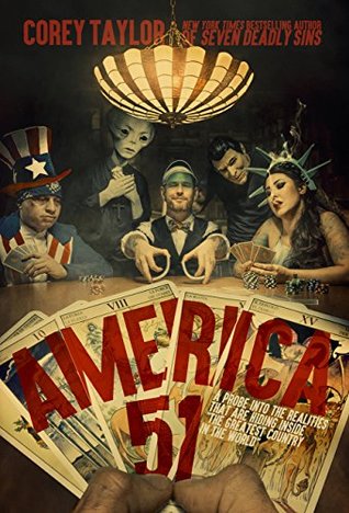 Read Online America 51: A Probe into the Realities That Are Hiding Inside The Greatest Country in the World - Corey Taylor | ePub