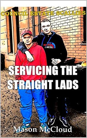 Download Council Estate Scallies: Servicing The Straight Lads - Mason McCloud file in ePub