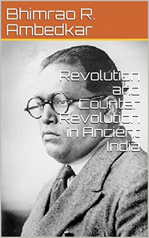 Download Revolution and Counter Revolution in Ancient India - B.R. Ambedkar file in PDF