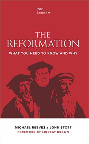 Read The Reformation: What you need to know and why - Michael Reeves file in PDF