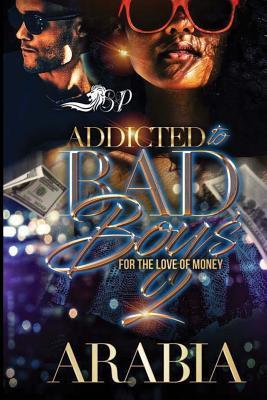 Read Addicted to Bad Boys 2: For the Love of Money - Arabia file in PDF