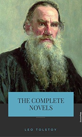 Full Download Leo Tolstoy: The Complete Novels and Novellas - Leo Tolstoy | PDF