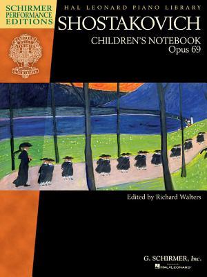 Download Shostakovich - Children's Notebook, Opus 69: Schirmer Performance Editions Hal Leonard Piano Library - Dmitri Shostakovich | PDF