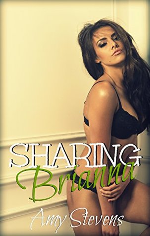 Download SHARING BRIANNA: (Wife Watching, Cuckold, First Time) - Amy Stevens file in PDF