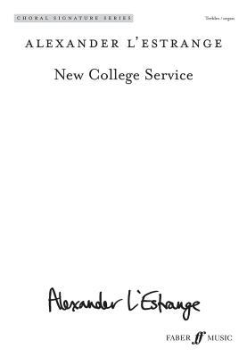 Full Download New College Service: Sa (with Organ), Choral Octavo - Alexander L'Estrange | PDF