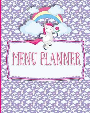 Full Download Menu Planner: Daily Meal Planner Journal for Your Family - Cute Unicorns Cover -  | ePub