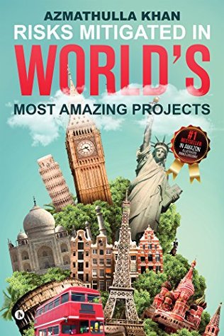 Read Risks Mitigated In World's Most Amazing Projects - Azmathulla Khan | PDF