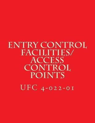 Full Download Entry Control Facilities/Access Control Points: Unified Facilities Criteria Ufc 4-022-01 - U.S. Department of Defense | PDF