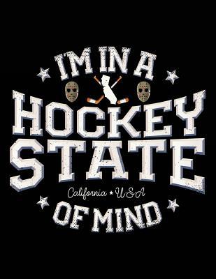 Read Online I'm in a Hockey State of Mind California USA: Composition Book for Kids, 8.5 X 11 Large, 120 Pages College Ruled (Primary Notebook) -  | ePub