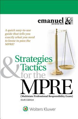 Full Download Strategies & Tactics for the Mpre: (multistate Professional Responsibility Exam) - Steven L Emanuel | PDF