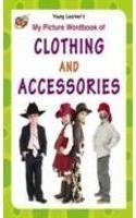 Full Download My Picture Wordbook of Clothing and Accessories - Gurinder | PDF