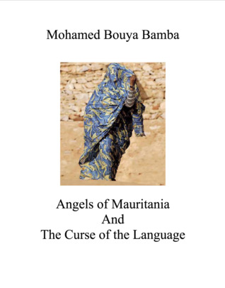 Read Angels of Mauritania and the Curse of the Language - Mohamed Bouya Bamba file in ePub