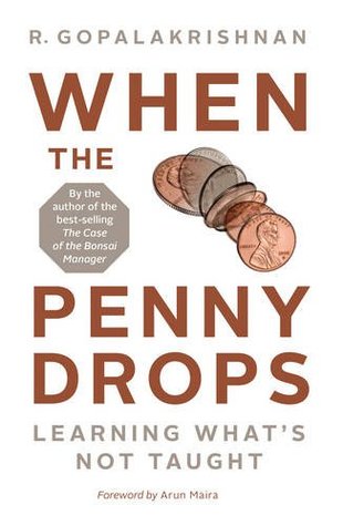 Read Online When the Penny Drops: Learning Whats Not Taught - R. Gopalakrishnan file in PDF