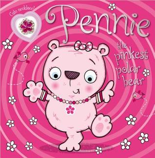 Read Pennie the Pinkest Polar Bear: Make Believe Ideas - Anonymous file in ePub