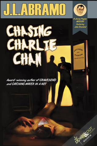 Download Chasing Charlie Chan: A Jimmy Pigeon Mystery featuring P.I. Jake Diamond - J.L. Abramo file in PDF