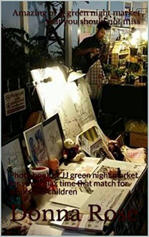 Download Amazing of JJ green night market that you should not miss: Photo book of ่่JJ green night market for your relax time that match for adults and children - Donna Rose file in ePub