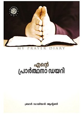 Read My Prayer Diary Premium Edition HB (Malayalam) By Blessing Today Resources - Damien Antony | PDF