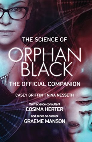 Download The Science of Orphan Black: The Official Companion - Casey Griffin | ePub