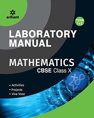 Full Download Laboratory Manual Mathematics Class 10th Term-1 & 2 [Activities Projects Viva-Voce] - Arihant Experts file in PDF