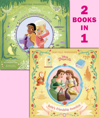 Read Online Belle's Friendship Invention/Tiana's Friendship Fix-Up - Walt Disney Company file in ePub