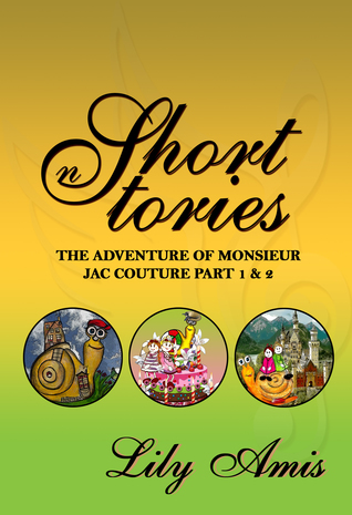 Full Download Lily Amis Short Stories, The Adventure of Monsieur Jac Couture - Lily Amis | ePub