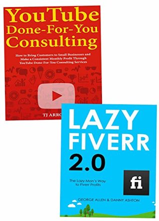 Read Consulting & Freelancing Methods for Beginners: Using YouTube & Fiverr to Make Money from Home - TJ Arron file in ePub