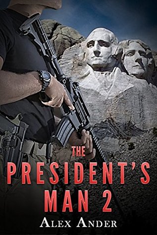 Read Online The President's Man 2: Aaron Hardy Omnibus Volume 4-6 - Alex Ander file in PDF