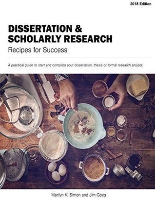 Download Dissertation and Scholarly Research: Recipes for Success, 2018 Edition - Marilyn K. Simon file in PDF