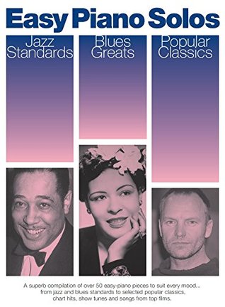 Read Easy Piano Solos: Jazz Standards, Blues Greats, Popular Classics - Wise Publications | ePub