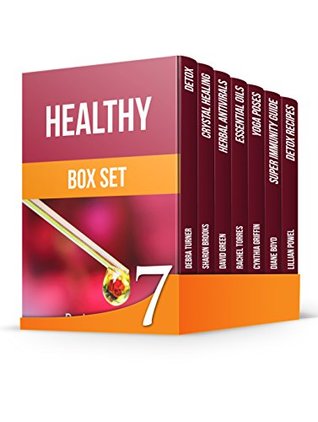 Download Healthy Box Set: 33 Simple Ways 25 Recipes to Detox Your Body   Yoga Poses, Essential Oils, Crystals for Better Health - Debra Turner | PDF