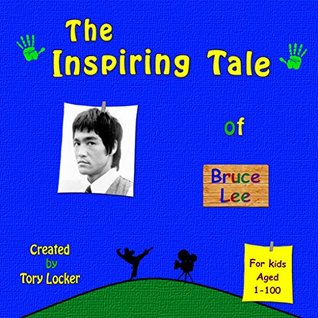 Read The Inspiring Tale of Bruce Lee (Inspiring Tales) - Tory Locker | PDF