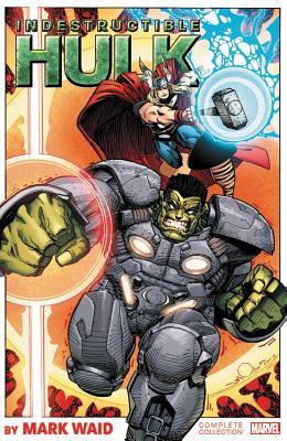 Download Indestructible Hulk by Mark Waid: The Complete Collection - Mark Waid | PDF