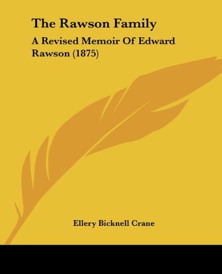 Download The Rawson Family: A Revised Memoir of Edward Rawson (1875) - Ellery Bicknell Crane file in ePub